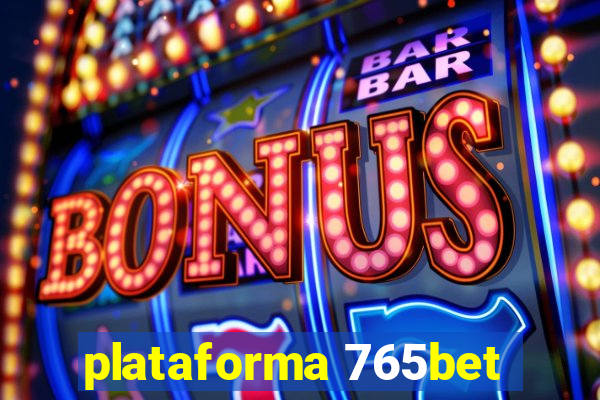 plataforma 765bet